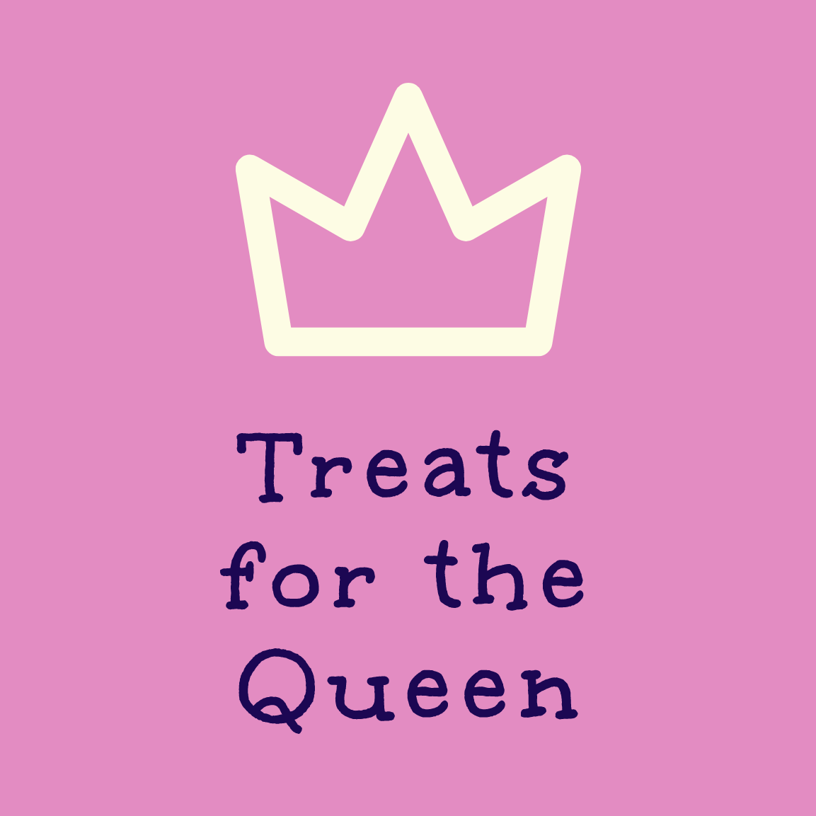 Treats for the Queen