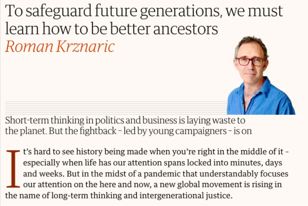 To safeguard future generations, we must learn how to be better ancestors - Guardian